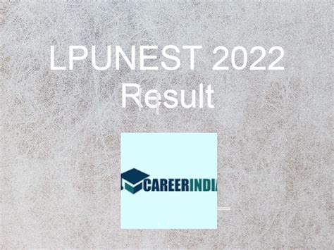LPUNEST Result 2024: Phase III Release Date (Within 48.